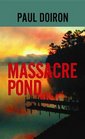 Massacre Pond (Mike Bowditch, Bk 4) (Large Print)