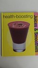 Health-boosting Juices and Smoothies (Juices & Smoothies 32)