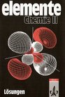 Elemente Chemie berregionale Ausgabe 2 Lsungen Unterrichtswerk fr Chemie an Gymnasien