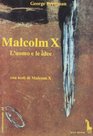 Malcolm X L'uomo e le idee
