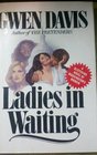 Ladies in waiting A novel