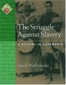 The Struggle Against Slavery A History in Documents