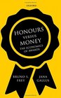 Honours versus Money The Economics of Awards