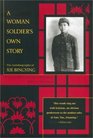 A Woman Soldier's Own Story The Autobiography of Xie Bingying