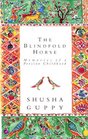 Blindfold Horse Memories of a Persian Childhood
