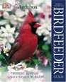 National Audubon Society North America Birdfeeder Guide
