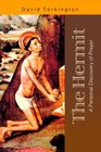 The Hermit A Personal Discovery of Prayer