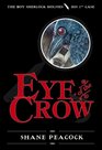 Eye of the Crow: The Boy Sherlock Holmes, His First Case (The Boy Sherlock Holmes)