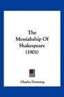 The Messiahship Of Shakespeare