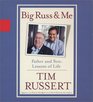 Big Russ & Me: Father and Son: Lessons of Life (Audio CD) (Abridged)