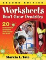 Worksheets Don't Grow Dendrites 20 Instructional Strategies That Engage the Brain