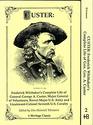 Custer: Frederick Whittaker's Complete Life of General George A. Custer Maj. Gen of Voluneers, Brevet Maj. U.S. Army and Lt. Col. Seventh U.S. Caval