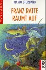 Franz Ratte rumt auf