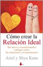 Como crear la relacion ideal