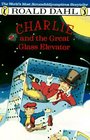 Charlie and the Great Glass Elevator (Charlie Bucket, Bk 2)