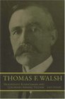 Thomas F Walsh Progressive Businessman and Colorado Mining Tycoon