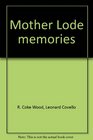 Mother Lode Memories A Pictorial History