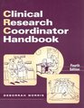 Clinical Research Coordinator Handbook Fourth Edition