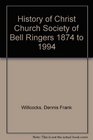 History of Christ Church Society of Bell Ringers 1874 to 1994