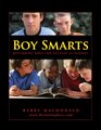 Boy Smarts : Mentoring Boys for Success at School
