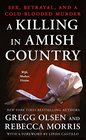 A Killing in Amish Country Sex Betrayal and a Coldblooded Murder