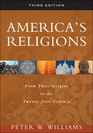 America's Religions Traditions and Cultures