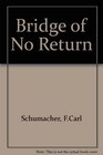 Bridge of no return the ordeal of the USS Pueblo
