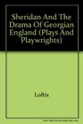 Sheridan and the Drama of Georgian England
