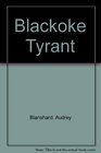 Blackoke Tyrant