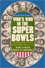 Who's Who in the Super Bowls The Performance of Every Player in Super Bowls I To XX