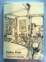 Dallas Pratt A Patchwork Biography