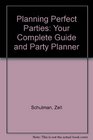Planning Perfect Parties Your Complete Guide and Party Planner