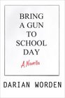 Bring a Gun To School Day