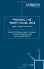 Winning the White House 2004 Region by Region Vote by Vote