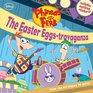 Phineas and Ferb 8 The Easter Eggstravaganza