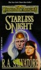 Starless Night (Forgotten Realms:  Legacy of the Drow, Book 2)