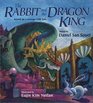 The Rabbit and the Dragon King Based on a Korean Tale