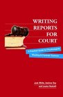 Writing Reports for Court A Practical Guide for Psychologists Working in Forensic Contexts