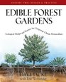 Edible Forest Gardens Ecological Design And Practice For TemperateClimate Permaculture