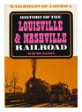 History of the Louisville and Nashville Railroad