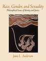 Race Gendernd Sexuality Philosophical Issues Of Identity And Justice