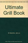 The Ultimate Grill Book