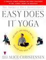 The American Yoga Association's Easy Does It Yoga  The Safe and Gentle Way to Health and WellBeing