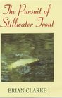 Pursuit of Stillwater Trout