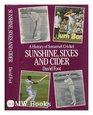 Sunshine Sixes and Cider The History of Somerset Cricket