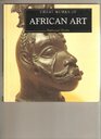 Great Works of African Art (The Life and Works Art Series)