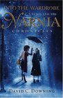 Into the Wardrobe C S Lewis and the Narnia Chronicles