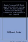 Radio Amateur Call Book 1997 International Listings