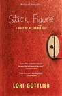 Stick Figure A Diary of My Former Self
