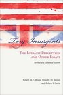 Tory Insurgents The Loyalist Perception and Other Essays Revised and Expanded Edition
